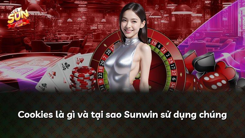 Cookies là gì và tại sao Sunwin sử dụng chúng