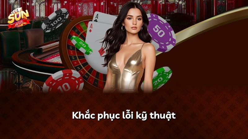 Khắc phục lỗi kỹ thuật