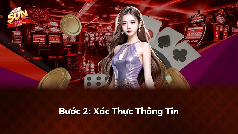 Bước 2: Xác Thực Thông Tin